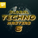 Global Techno Masters, Vol 6