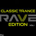 Classic Trance Rave Edition, Vol 1