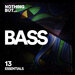 Nothing But... Bass Essentials, Vol 13