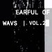 Various - Earful Of Wavs, Vol 2