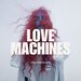 Lovemachines, Vol 2 (Tech House Rockets)