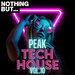 Nothing But... Peak Tech House, Vol 10