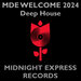 Welcome 2024 Deep House House