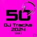 50 DJ Tracks 2024, Vol 1