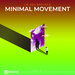 Minimal Movement, Vol 08