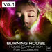 Burning House, Vol 1 (House Compliation For Clubbers)