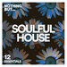 Nothing But... Soulful House Essentials, Vol 12