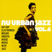 Nu Urban Jazz Vol 4
