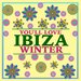 You'll Love Ibiza Winter