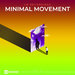 Minimal Movement, Vol 09