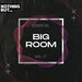Nothing But... Essential Big Room, Vol 17