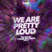 We Are Pretty Loud - The Best Of 120dB Records Vol 2 (2017-2023)