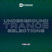 Underground Trance Selections, Vol 21