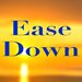 Ease Down