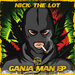 Nick The Lot - Ganja Man EP
