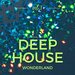 Deep-House Wonderland, Vol 1