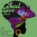 Soul Love: 25 Gorgeous Tracks For Lovers, Vol 3