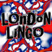 London Lingo