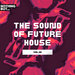 Nothing But... The Sound Of Future House, Vol 26