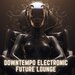 Downtempo Electronic Future Lounge