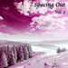 Spacing Out, Vol 3 (Ambient Tracklist In A Chillout Mood)