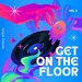 Get On The Floor Vol 3