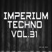 Imperium Techno, Vol 31