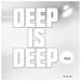 Deep Is Deep, Vol 21