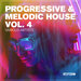 Progressive & Melodic House Vol 4