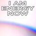 I Am Energy Now