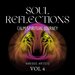 Soul Reflections (Calm Spiritual Journey), Vol 4