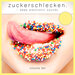 Zuckerschlecken Vol 10 (Deep Electronic Sounds)