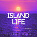 Island Life (The Sunset Edition) Vol 3