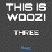 This Is Wooz! - Three