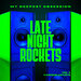 My Deepest Obsession, Vol 3 (Late Night Rockets)