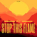 Stop This Flame (Deluxe Version)