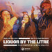 Liquor By The Litre (Benny Page Remix) (Explicit)