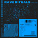 Nothing But... Rave Rituals, Vol 13