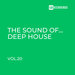 The Sound Of Deep House, Vol 20
