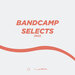 Bandcamp Selects 2022