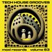 Tech House Grooves Vol 63