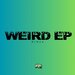 Weird EP