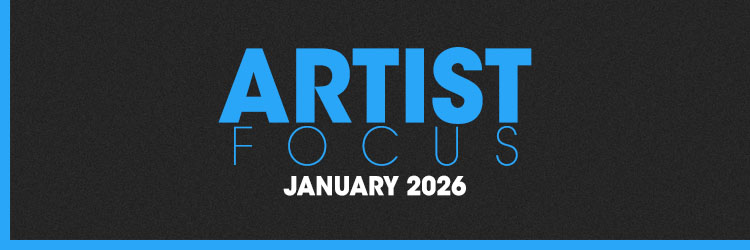 Artist Focus for January 2026