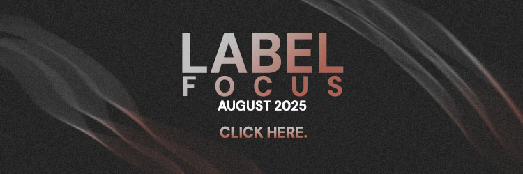 Label Focus for August 2025
