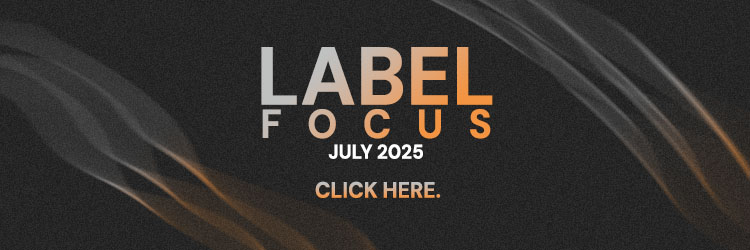 Label Focus for July 2025
