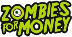 Zombies For Money