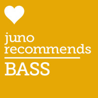 Juno Recommends Bass