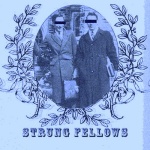 Strung Fellows