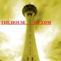 The House Of EDM