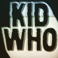 Kid Who